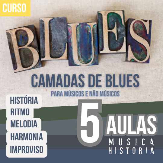 Curso Camadas de Blues - Prática, História e Teoria Itaim Bibi